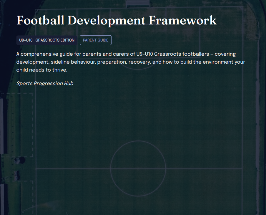 U9–U10 Grassroots Football Development Framework (Parents)