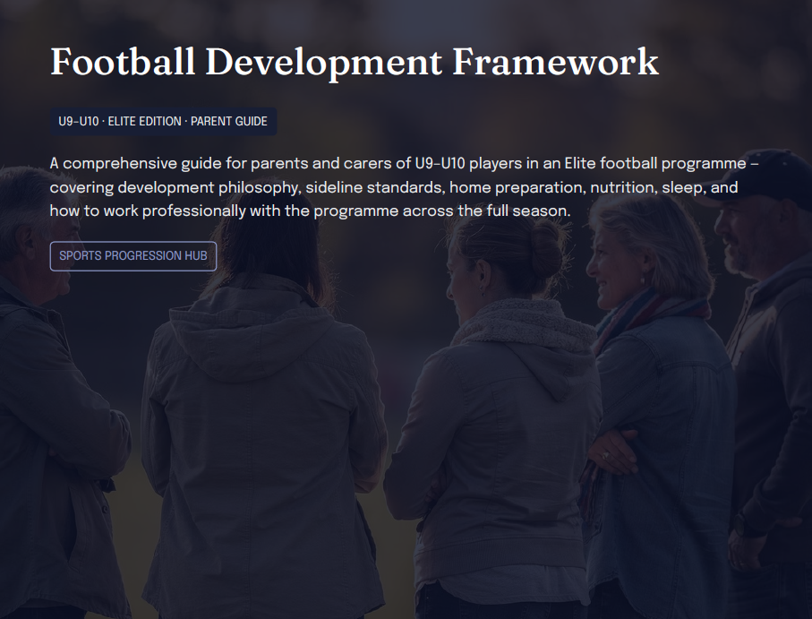 U9–U10 Elite Football Development Framework (Parents)