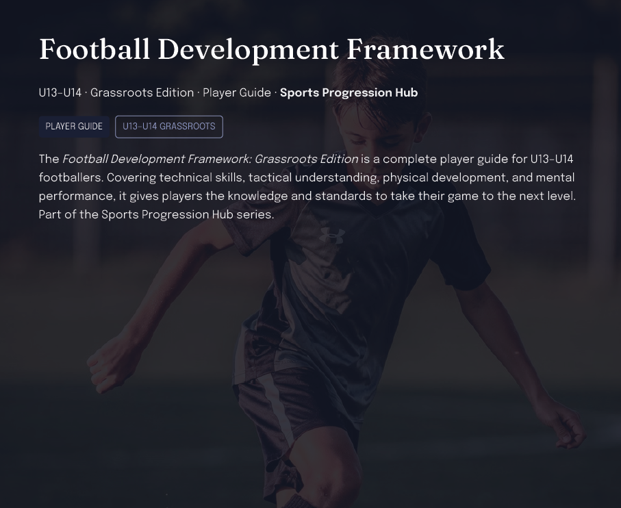 U13–U14 Grassroots Football Development Framework (Players)
